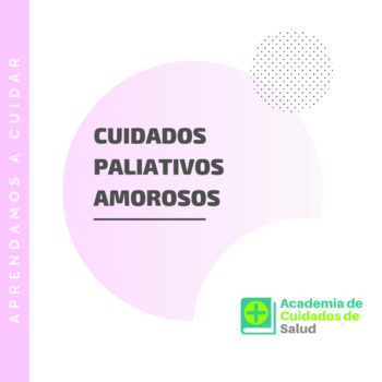 Cuidados paliativos amorosos
