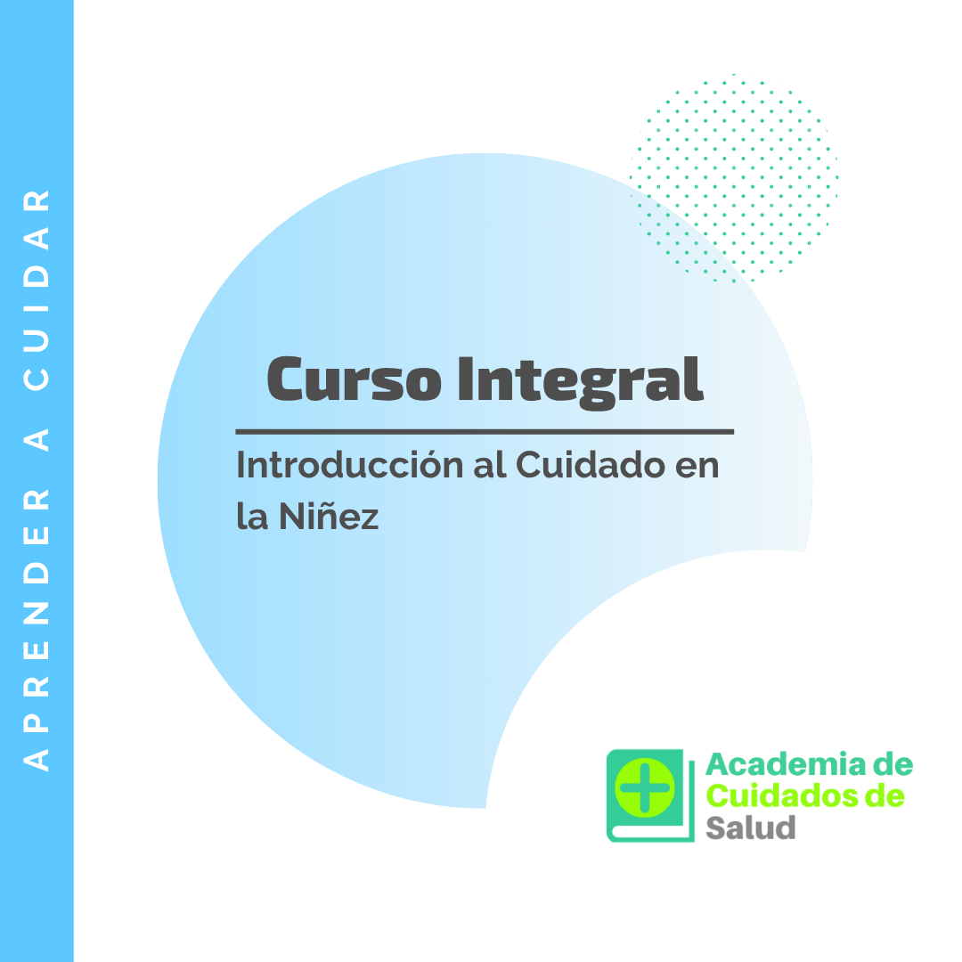 Curso completo Introducción al Cuidado en la Niñez
